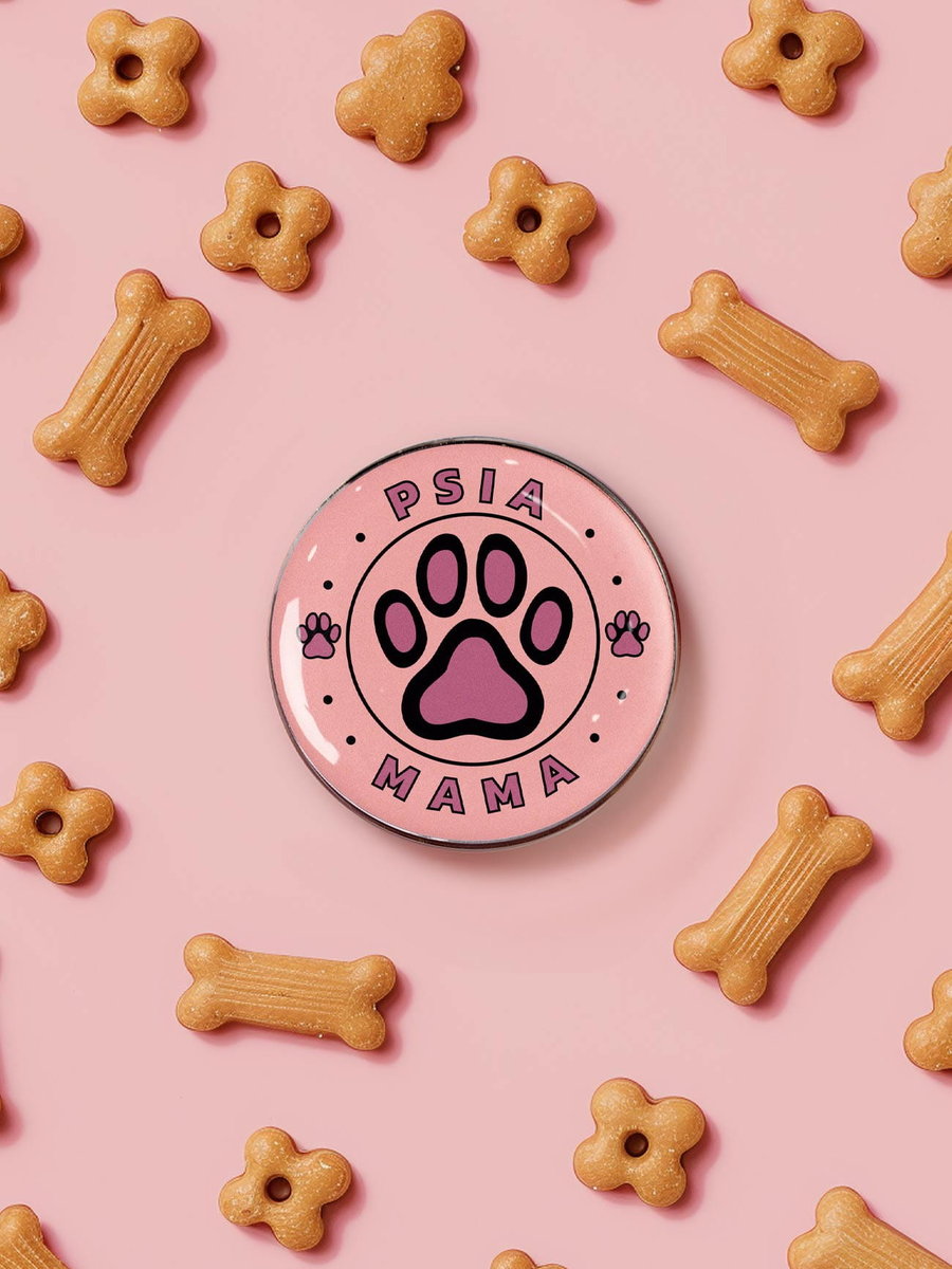 Psia Mama / Przypinka Moda Sklep