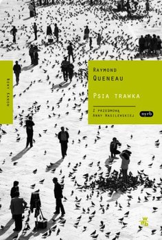 Psia trawka - Queneau Raymond