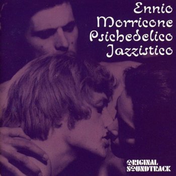 Psichedelico Jazzistico - Morricone Ennio