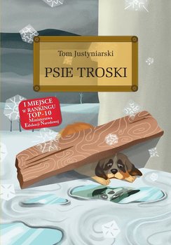 Psie troski - Justyniarski Tom
