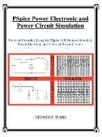 PSpice Power Electronic and Power Circuit Simulation - Tubbs Stephen Philip