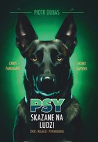 Psy. Skazane na ludzi Piotr Dubas