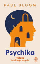 Psychika. Historia ludzkiego umysłu Bloom Paul