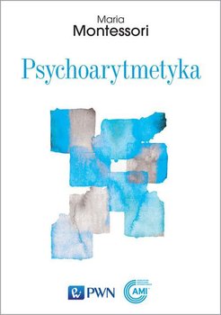 Psychoarytmetyka - Montessori Maria, Camarda Sylvia
