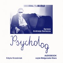 Psycholog. Sprawa Andrzeja Samsona - audiobook