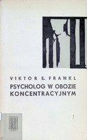 Psycholog w obozie koncentracyjnym Frankl Viktor E.