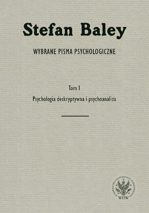 Psychologia deskryptywna i psychoanaliza. Wybrane pisma psychologiczne. Tom 1 - ebook PDF