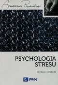 Psychologia stresu - Heszen Irena