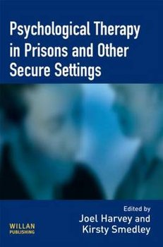 Psychological Therapy in Prisons and Other Settings - Harvey Joel