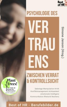 Psychologie des Vertrauens! Zwischen Verrat & Kontrollsucht - Simone Janson