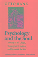 Psychology and the Soul Rank Otto