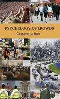Psychology of Crowds Le Bon Gustave
