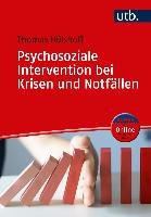 Psychosoziale Intervention bei Krisen und Notfällen - Hulshoff Thomas