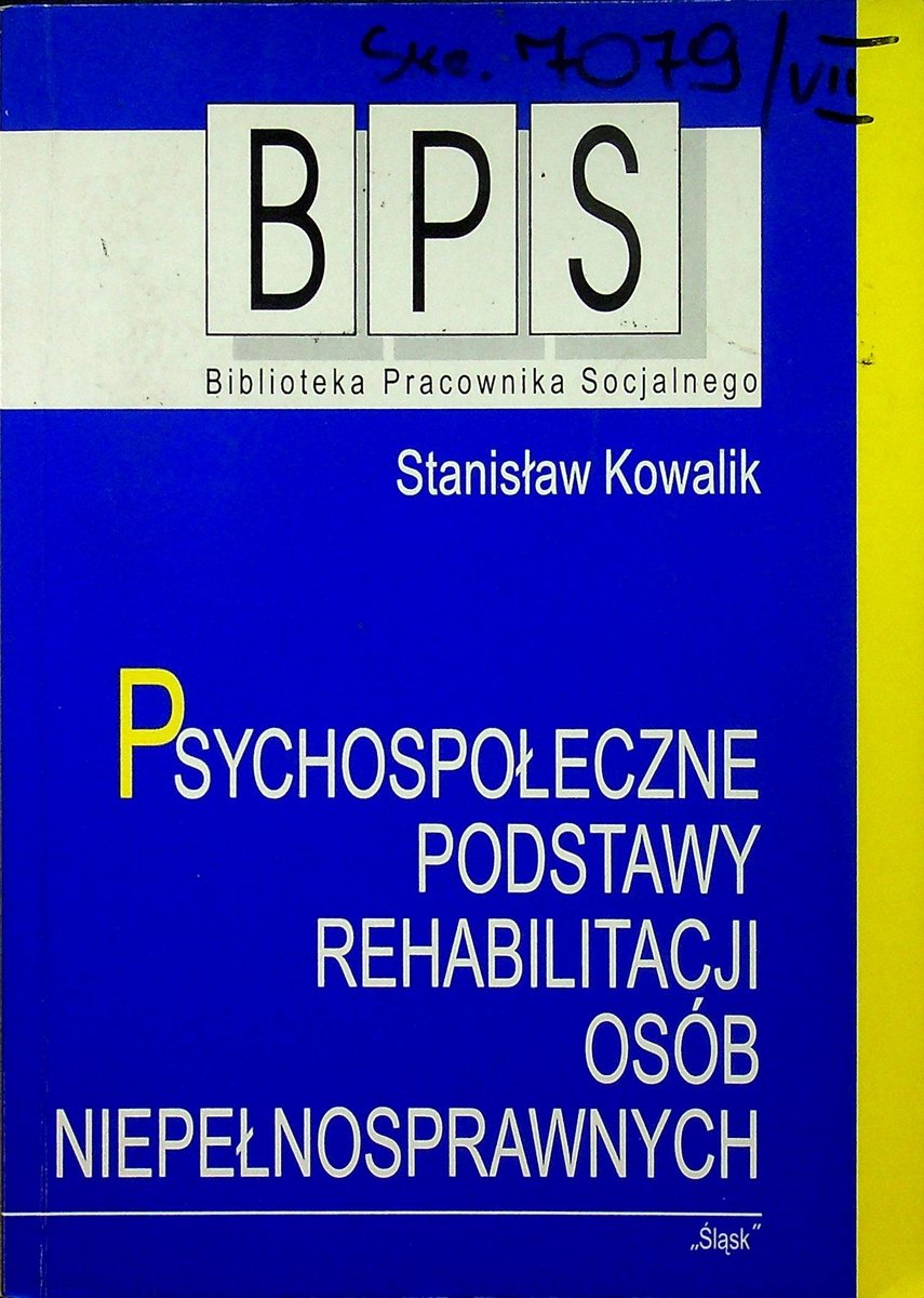 Psychospołeczne Podstawy Rehabilitacji Osób Niepełnosprawnych - W