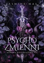Psychozmienni. Krwawe dziedzictwo. Część 1 - ebook PDF Jasmine Mas