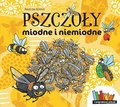 Pszczoły miodne i niemiodne&nbsp;-&nbsp;Kierat Justyna