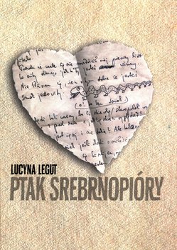 Ptak srebrnopióry - Legut Lucyna