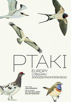 Ptaki Europy i obszaru śródziemnomorskiego. Przewodnik Collinsa Mullarney Killian, Svensson Lars, Zetterstrom Dan