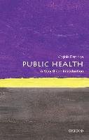 Public Health: A Very Short Introduction Berridge Virginia