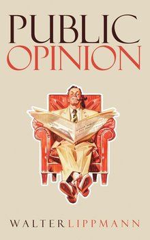 Public Opinion - Walter Lippmann