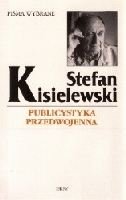 Publicystyka Przedwojenna - Kisielewski Stefan