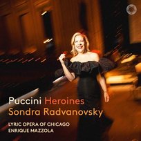 Puccini: Heroines Radvanovsky Sondra
