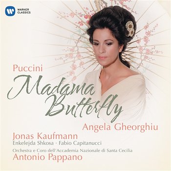 Puccini: Madama Butterfly - Angela Gheorghiu, Jonas Kaufmann, Orchestra dell'Accademia Nazionale di Santa Cecilia & Antonio Pappano feat. Enkelejda Shkosa, Fabio Capitanucci