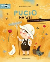 Pucio na wsi. Ćwiczenia rozumienia i mówienia dla dzieci Galewska-Kustra Marta