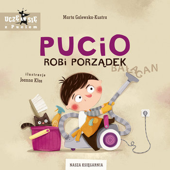 Pucio robi porządek - Galewska-Kustra Marta