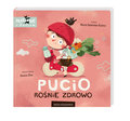 Pucio rośnie zdrowo Edukacyjna Książeczka - Galewska-Kustra Marta
