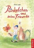 Pünkelchen und seine Freunde - Laan Dick