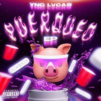 Puerqueo EP - Yng Lvcas