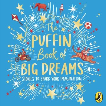 Puffin Book of Big Dreams - Opracowanie zbiorowe