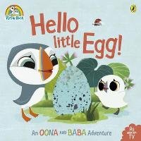 Puffin Rock: Hello Little Egg - Opracowanie zbiorowe