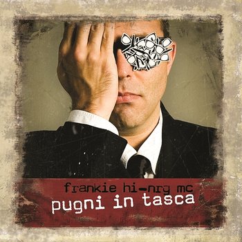 Pugni In Tasca - Frankie HI-NRG MC feat. Paola Cortellesi