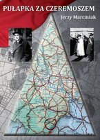Pułapka za Czeremoszem Marciniak Jerzy
