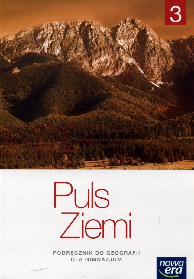 Geografia Puls Ziemi 3 Sprawdziany Puls ziemi. Geografia. Podręcznik. Klasa 3. Gimnazjum - Malarz Roman