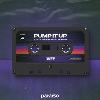 Pump It Up - Stavros Martina & Kevin D feat. HXRT