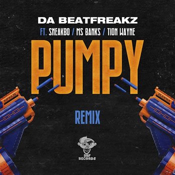 Pumpy (feat. Sneakbo, Ms Banks, Tion Wayne & Swarmz) [Remix] - Da Beatfreakz, Sneakbo, Tion Wayne feat. Ms Banks, Swarmz