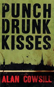 Punch Drunk Kisses - Cowsill Alan