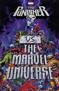 Punisher Vs. The Marvel Universe - Ennis Garth, Wein Len, Ostrander John