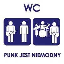 Punk jest niemodny WC