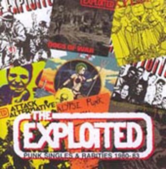 Punk Singles & Rarities 1980-1983 - The Exploited