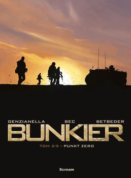 Punkt zero. Bunkier. Tom 2 - Betbeder Stephane, Bec Christophe, Genzianella Nicola