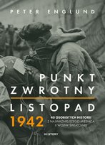 Punkt zwrotny. Listopad 1942. 40 osobistych historii z najważniejszego miesiąca II wojny światowej - ebook epub