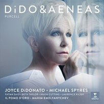 Purcell: Dido and Aeneas, Z. 626 Hugh Cutting, Joyce DiDonato, Laurence Kilsby, Michael Spyres, Il Pomo d'Oro, Fatma Said, Maxim Emelyanychev feat. Beth Taylor