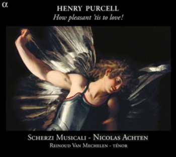 Purcell: How pleasant ‘tis to Love - Scherzi Musicali, Achten Nicolas, Van Mechelen Reinoud