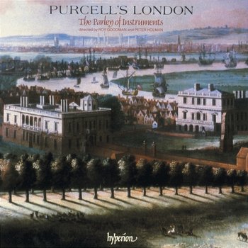 Purcell's London: Consort Music from Charles II to Queen Anne (English Orpheus 23) - The Parley of Instruments, Roy Goodman, Peter Holman