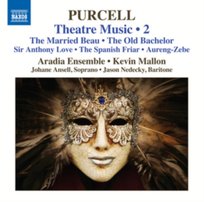 Purcell: Theatre Music. Volume 2 Nedecky Jason, Aradia Ensemble, Ansell Johane, Mallon Kevin
