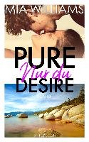 Pure Desire - Nur du - Williams Mia